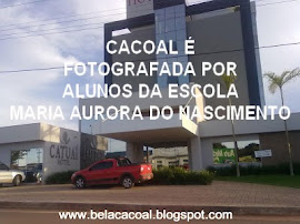 NOVAS FOTOS DE CACOAL