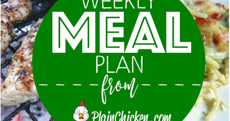What's For Dinner? {Weekly Meal Plan} | Plain Chicken®