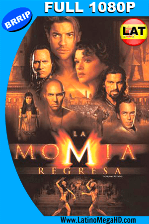 La Momia Regresa (2001) Latino FULL HD 1080P (2001)
