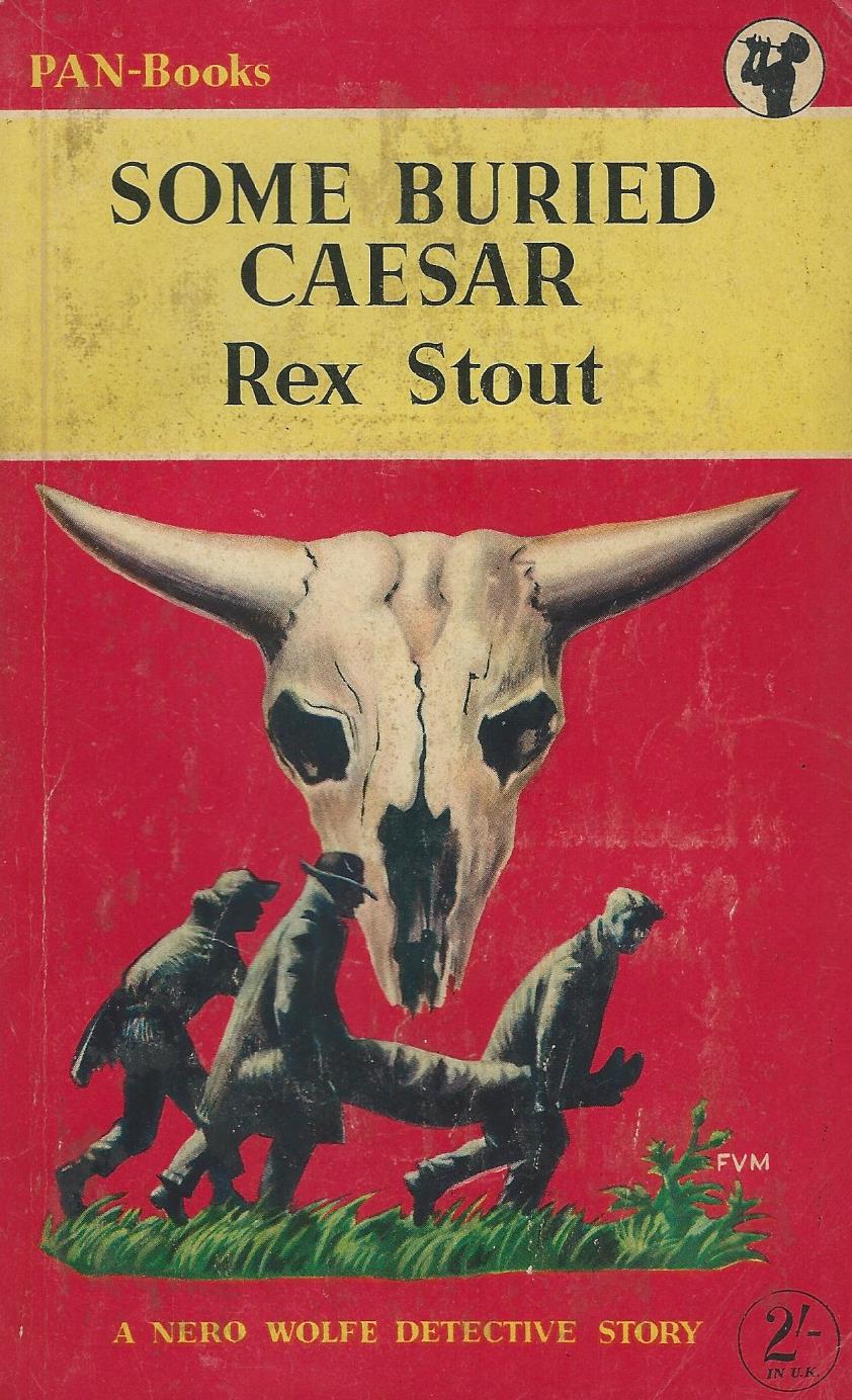 Bitter Tea and Mystery Some Buried Caesar Rex Stout