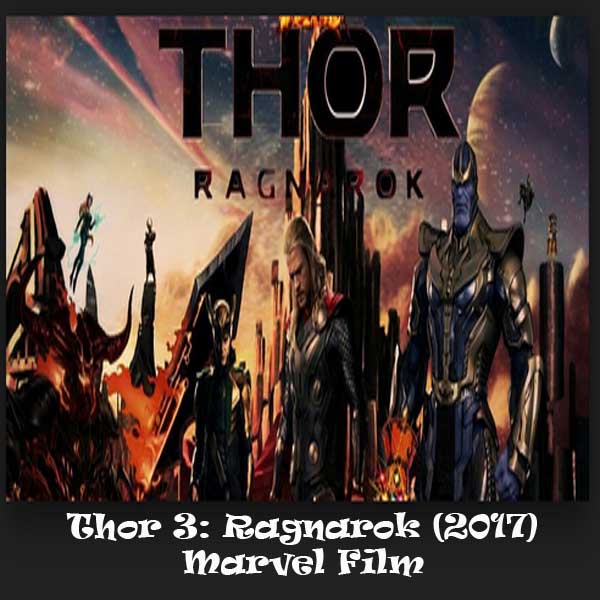 Thor 3 Ragnarok (2017) Film, Sinopsis, Pemain, Trailer
