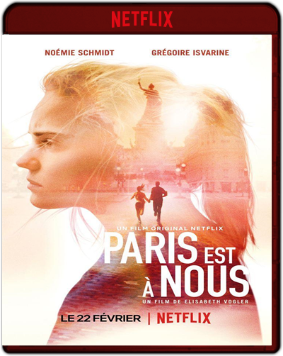 Paris Est À Nous (Paris Is Us) (2019) 1080p NF WEB-DL Dual Latino-Francés [Subt. Esp] (Drama. Terrorismo)