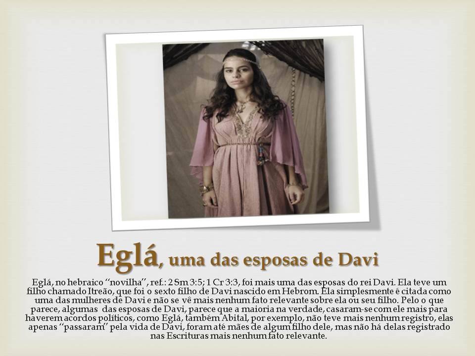 Diário da Mulher virtuosa As esposas do rei Davi de Michal à BetSeba Diário da Mulher virtuosa As esposas do rei Davi de Michal à BetSeba