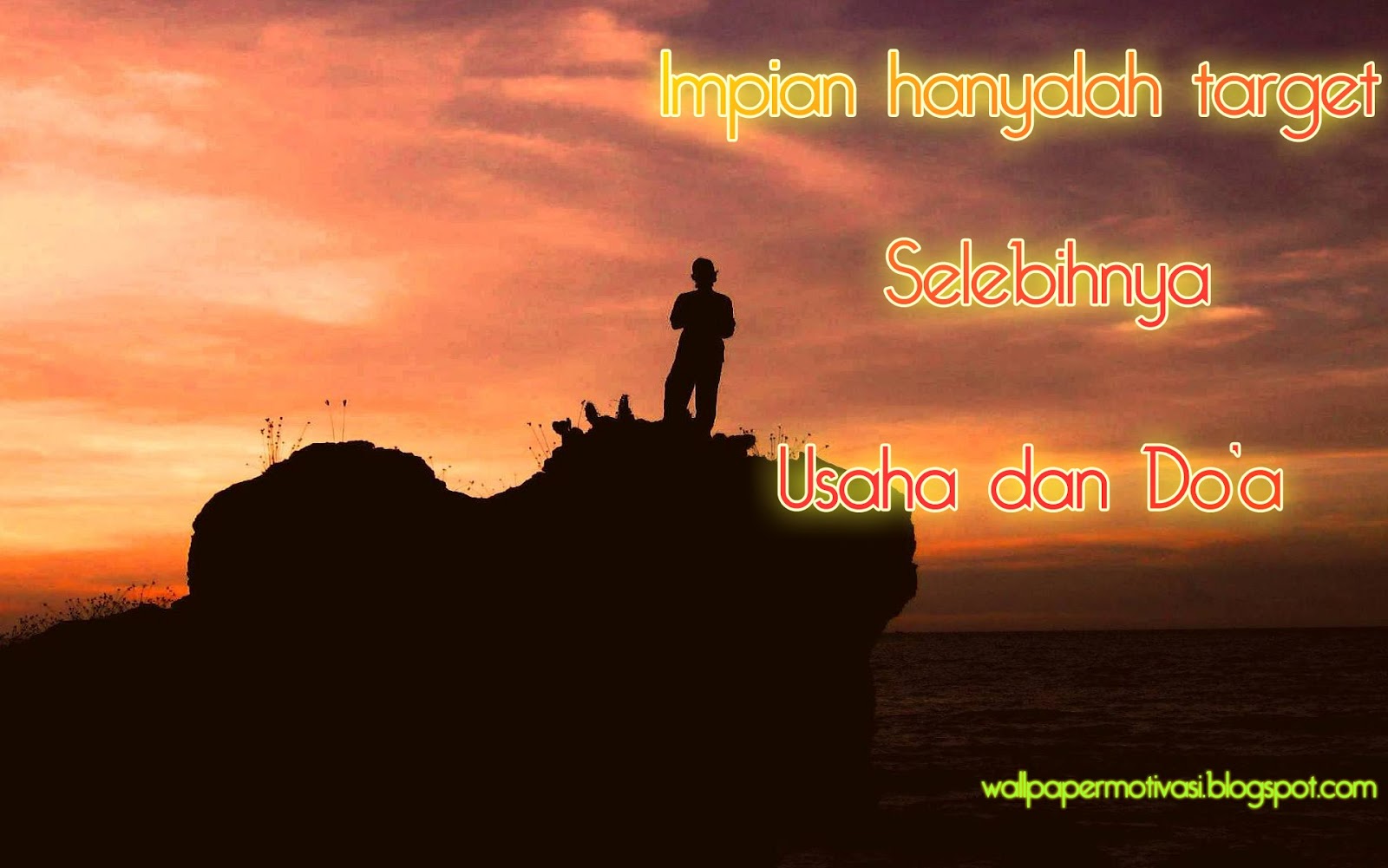 Impian hanyalah target,selebihnya usaha dan do'a Wallpaper Motivasi jpg (1600x1001)
