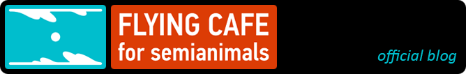Official Flying Cafe For Semianimals Blog
