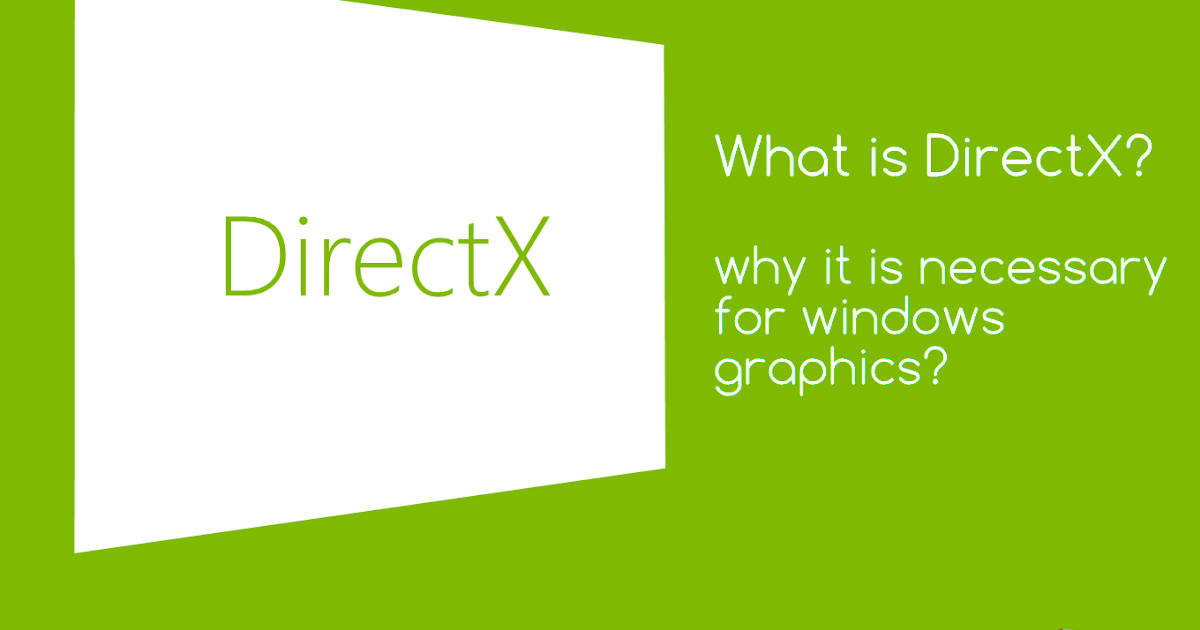 What is directx and why it is necessary for windows graphics?