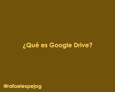 que es google drive