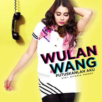 Wulan Wang - Putuskanlah Aku