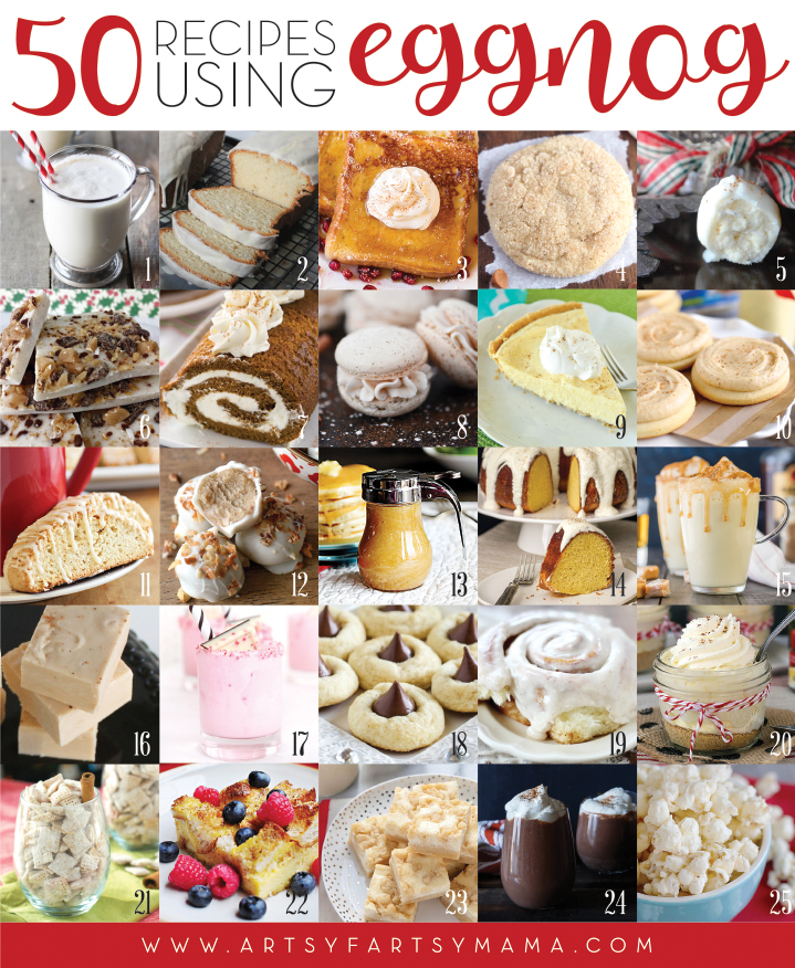 50 Recipes Using Eggnog at artsyfartsymama.com