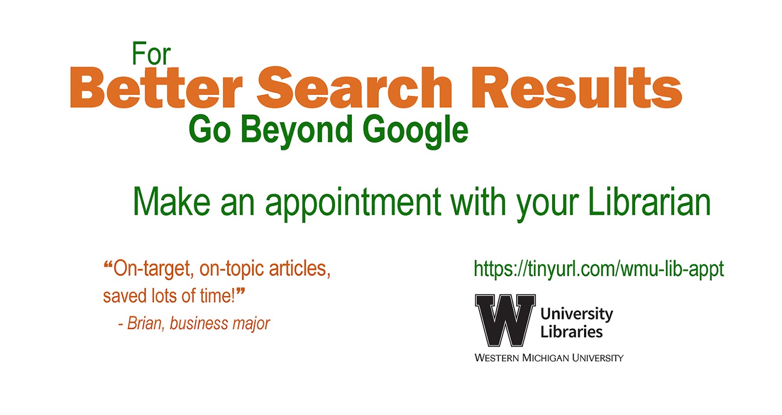 Wmu Libraries News Go Beyond Google Make An Appointment With