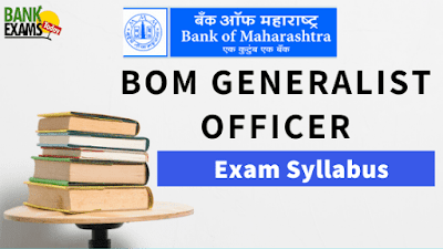 Bank of Maharashtra Generalist Officer Exam Syllabus