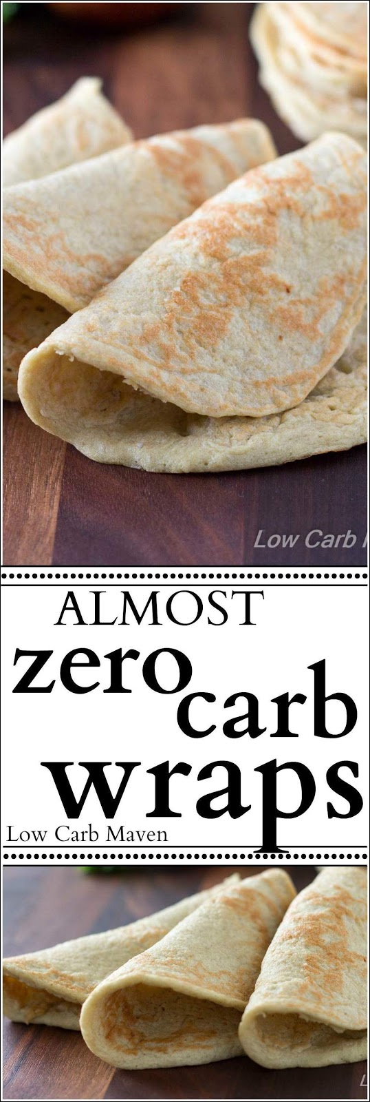 ALMOST ZERO CARB LOW CARB WRAPS Recipe Daily Mom