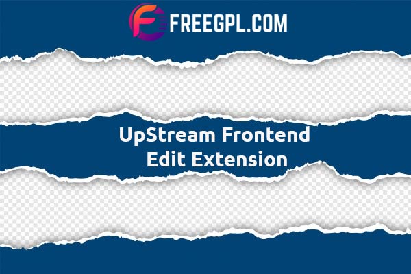 UpStream Frontend Edit Extension Nulled Download Free
