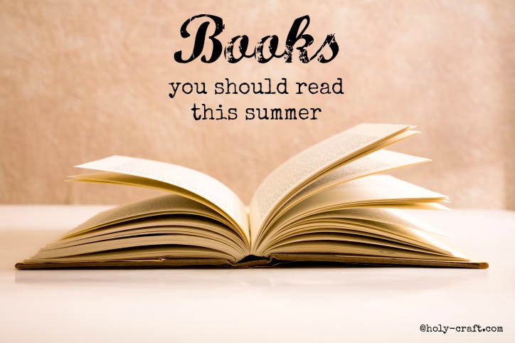 10 Books You Should Read This Summer