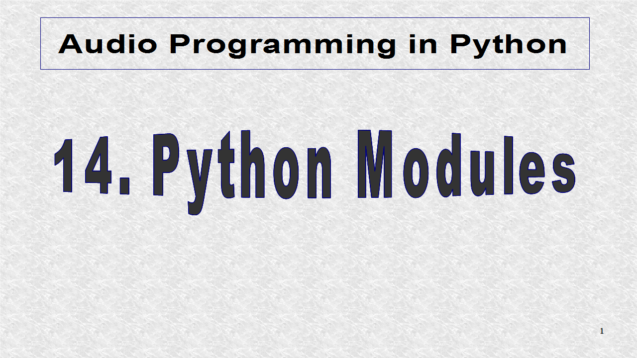 Audio Programming In Python 14. Python Modules