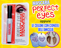 Logo Con CIOE' in edicola in omaggio il Mascara Perfect Eyes o i Ciondoli dell'amicizia