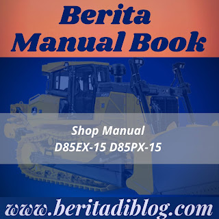 Shop Manual D85ex-15 D85px-15 Shop Manual D85ex-15 D85px-15