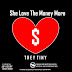Trey Tiny – She Love The Money More