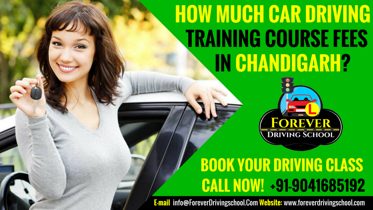 HOW MUCH CAR DRIVING COURSE FEES IN CHANDIGARH? Driving School