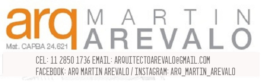 Arq. MARTIN AREVALO Arquitectura & Construcciones