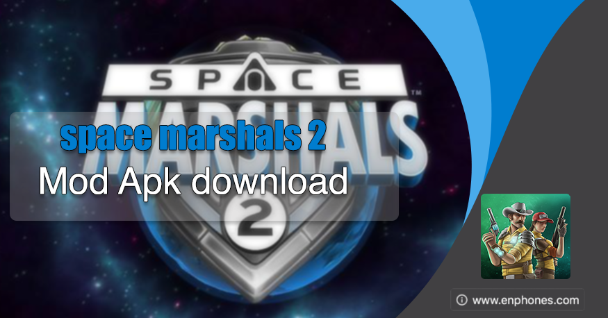  Space Marshals 2 mod latest apk for free