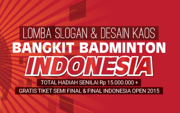 Lomba Slogan & Desain kaos Bangkit Badminton Indonesia