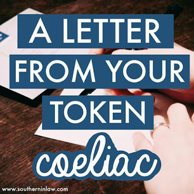 A Letter from Your Token Coeliac - What It's Like to Have Coeliac Disease - How to Explain Coeliac Disease to Friends and Family