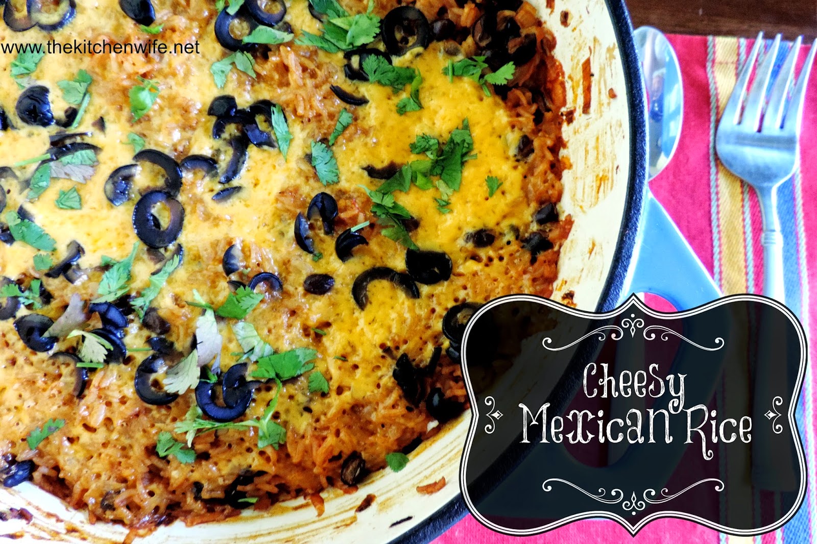 Cheesy Mexican Rice The Kitchen Wife