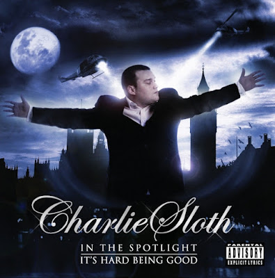 Charlie Sloth – In The Spotlight – It's Hard Being Good (2008) (CD) (320 kbps)