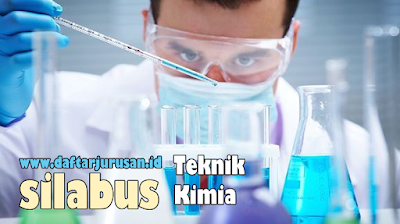 Daftar Silabus / Mata Kuliah Yang Dipelajari Pada Teknik Kimia