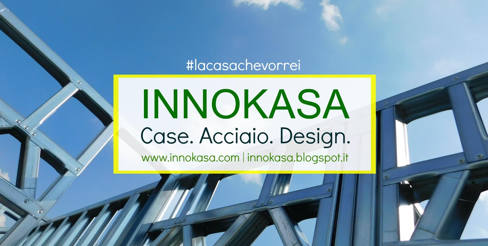 Innokasa - Case. Acciaio. Design.