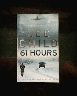 61 Hours by Lee Child 61 Hours by Lee Child