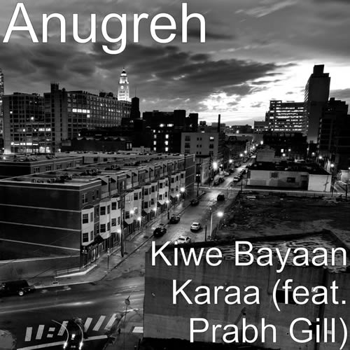 Kiwe Bayaan Karaa - Prabh Gill