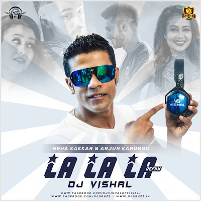 La La La (Remix) – DJ Vishal