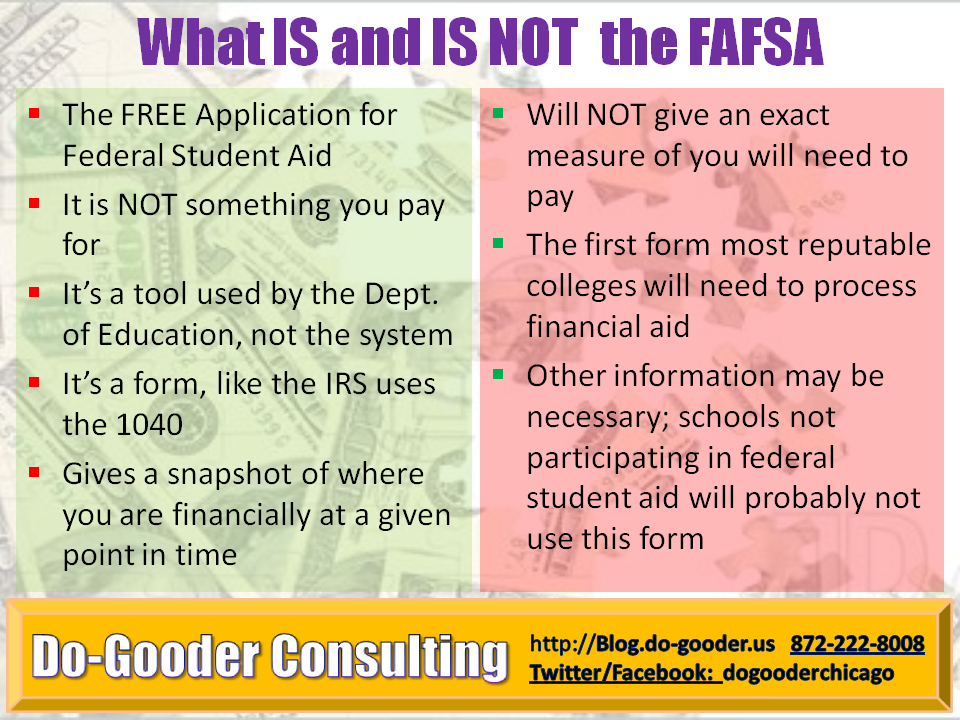 DoGooder Consulting 10 Facts about the FAFSA and other tips and insight