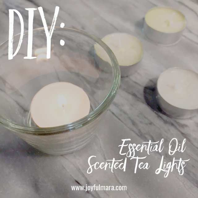 DIY Essential Oil Scented Tea Lights joyful.life