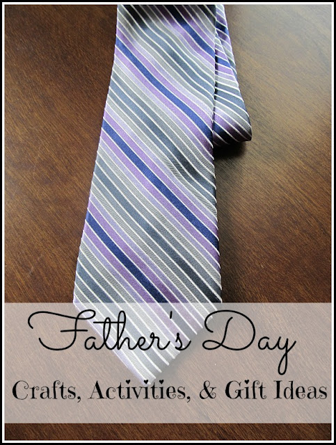 Father's Day Crafts, Activities, & Gift Ideas | Forever, For Always, No ...