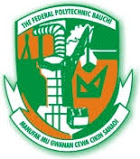Fed Poly Bauchi Screening And Registration Notice To Newly Admitted Students For 2018/2019 Session