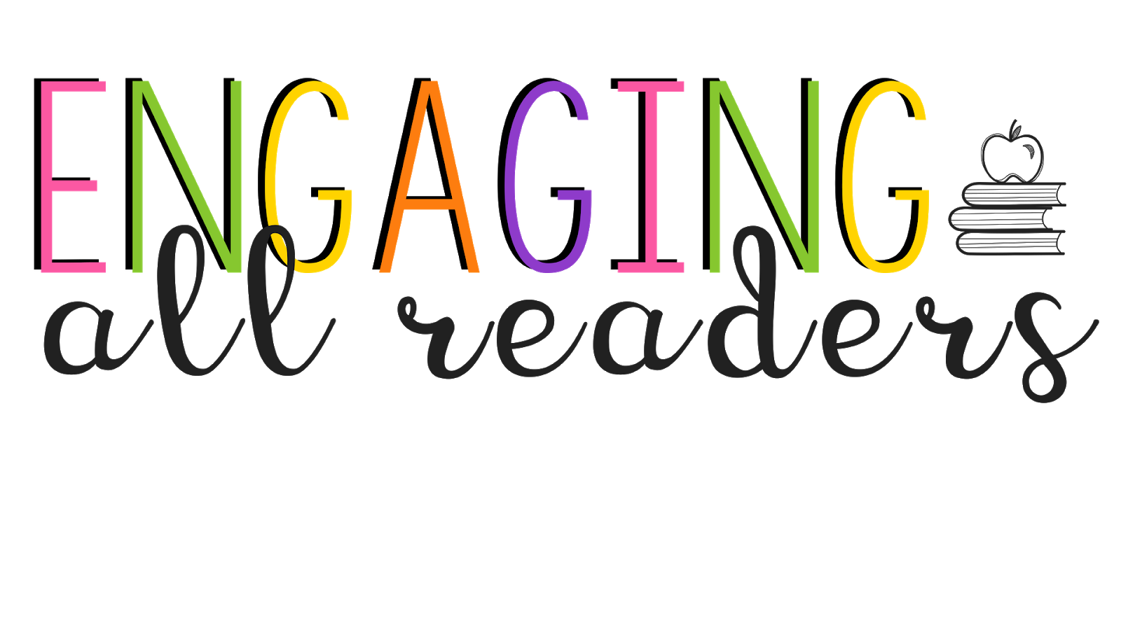 Engaging All Readers