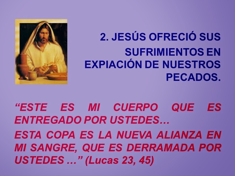 Tomad Y Comed Todos De El PARROQUIA SAGRADA FAMILIA: ESTO ES MI CUERPO ENTREGADO POR USTEDES