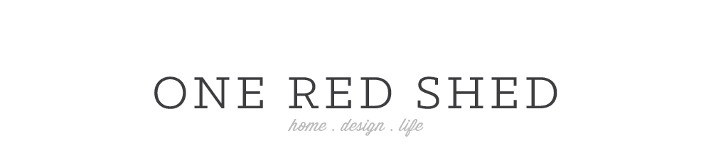 one red shed - home | design | life