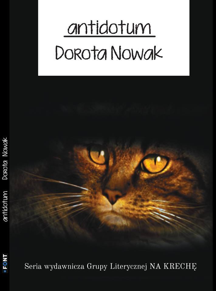 Dorota Nowak - "Antidotum"