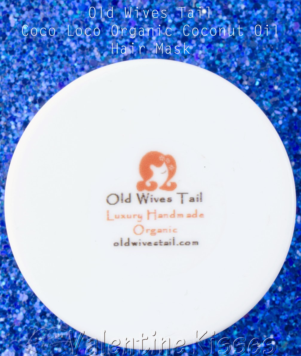 Valentine Kisses Old Wives Tail Coco Loco Organic Coconut Oil Hair