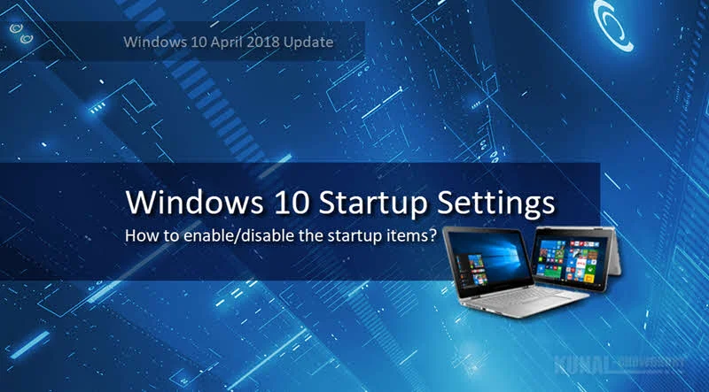 How to change Startup Settings in Windows 10 April 2018 Update?