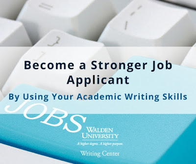 Become a Stronger Job Applicant by Using Your Academic Writing Skills | Walden University Writing Center Blog