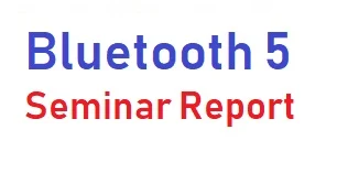 bluetooth 5 seminar report pdf ppt