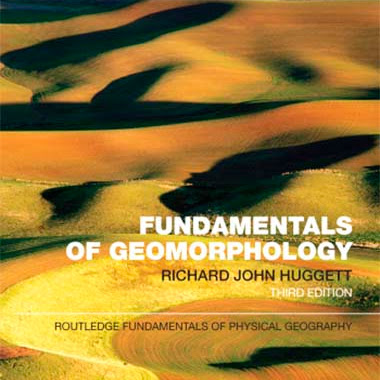 Fundamentals of Geomorphology Fundamentals of Geomorphology