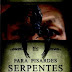 Para Pisardes Serpentes e Escorpiões - Luciano Pereira da Silva