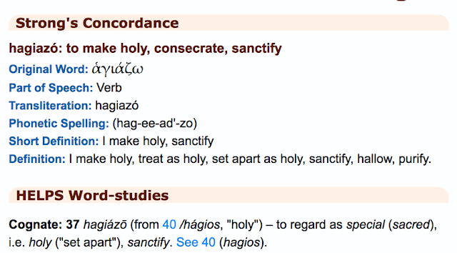 Lets look at the meaning of the word (sanctified).John 1:18.