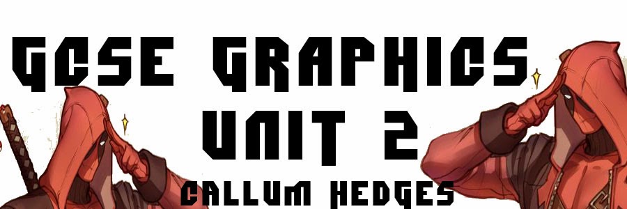 GCSE Graphics Unit 2